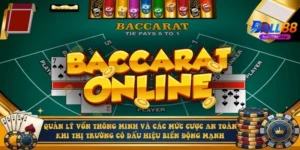 Quản lý vốn thông minh và các mức cược an toàn khi thị trường có dấu hiệu biến động mạnh